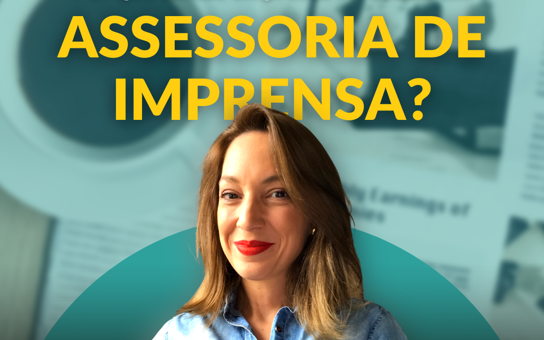 Por que tantas empresas investem em assessoria de imprensa?